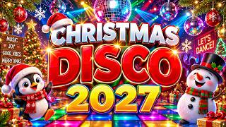 Christmas Songs Medley 2027 🎄 Greatest Disco Christmas Hits | Nonstop Holiday Party 2027