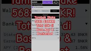 Tambah Stake 5682 $BNKR! Total 10k di Base App &amp; Banker.bot #aitrading #money