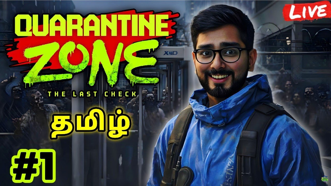 ஜாம்பி ஜண்டா - QUARANTINE ZONE : THE LAST CHECK - LIVE - PART 1 | Tamil GAMEPLAY | BCO DYNAZTY