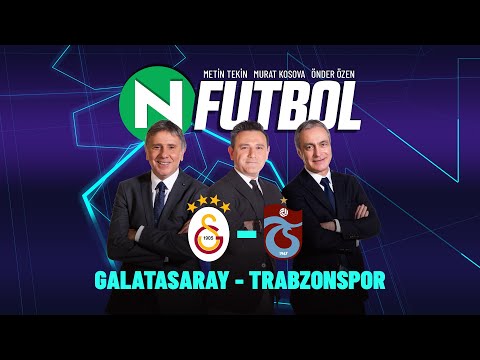 Galatasaray 1 - 2 Trabzonspor | Metin Tekin, Önder Özen ve Murat Kosova ile N Futbol | @NTVSpor