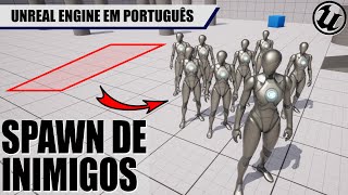 SPAWN de inimigos e NPCs na Unreal Engine