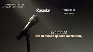 Dereng Neye - Hozan Dino,  Karaoke Resimi