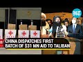 Watch: China assists Taliban, hands over aid to minister designated by U.N | Afghanistan