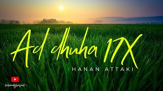 Surah Ad Dhuha 17x | Hanan Attaki