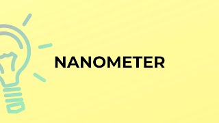 What Is The Meaning Of The Word Nanometer?