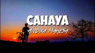 Andika Mahesa (lirik)  cahaya tegarkanlah kakimu di bumi!!!