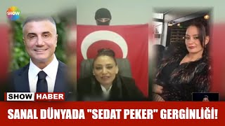 Sanal Dünyada Sedat Peker Gerginliği