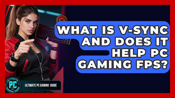 What Is V-Sync And Does It Help PC Gaming FPS? - Ultimate PC Gaming Guide