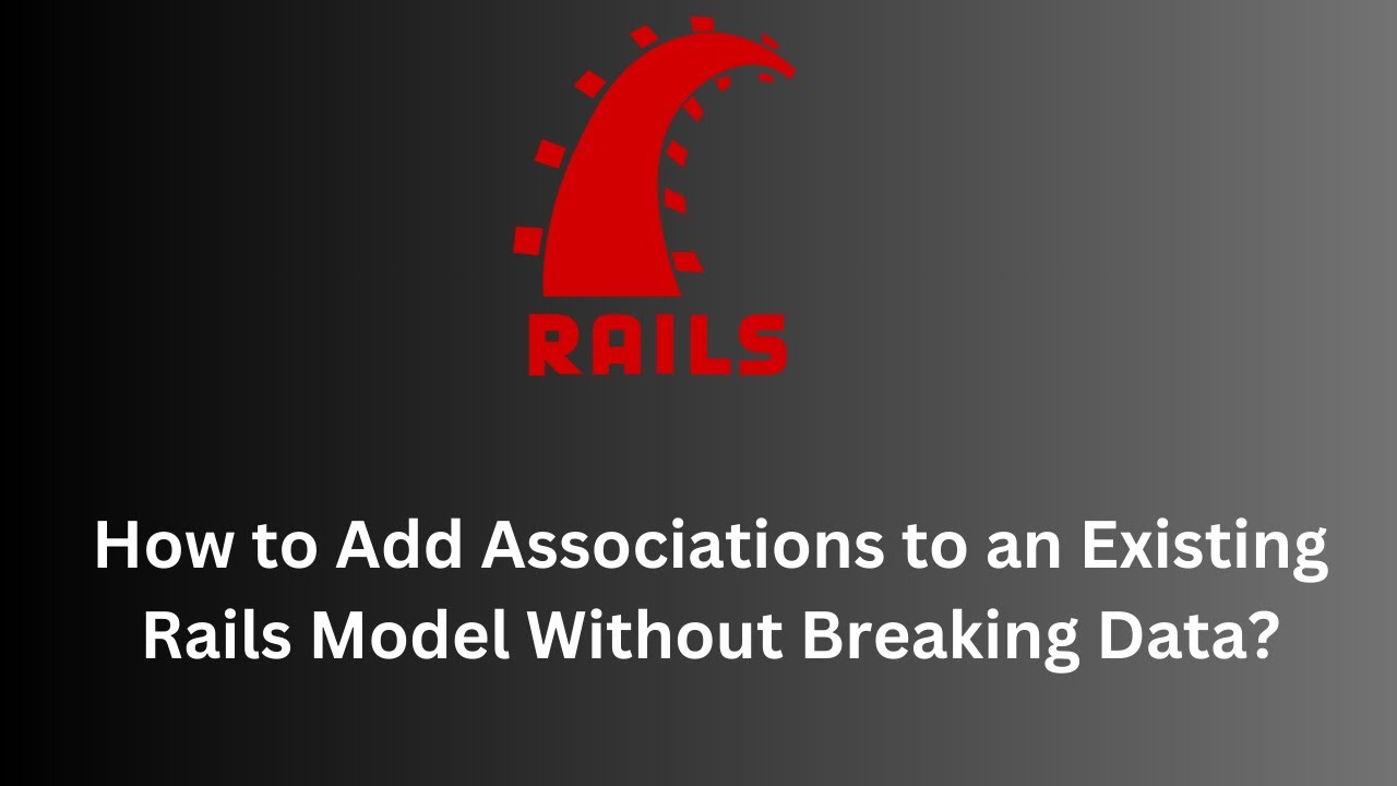 Rails Model Examples How to Add Associations to an Existing Rails Model Without Breaking ...