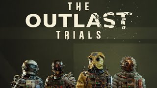 Outlast Trials | Will we survive!