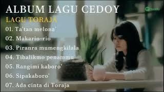 KUMPULAN LAGU TORAJA TERPOPULER | Cedoy