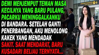 Jemput teman masa kecil ✈️ pacarku tinggalkan aku di bandara. Setelah ganti penerbangan, aku… 💔