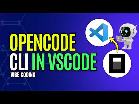 How to Use Opencode CLI in VSCode for Vibe Coding [Step by Step]
