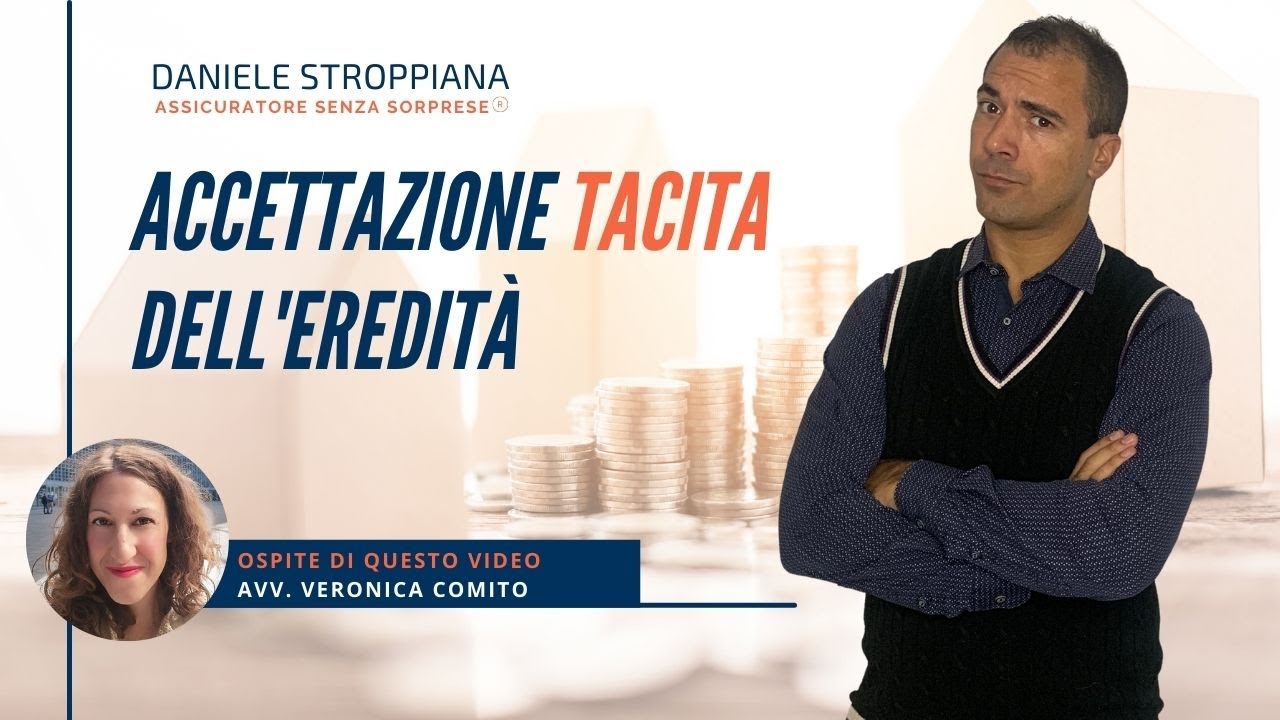 Accettazione Tacita dell’Eredità successoria - Cosa NON bisogna fare?
