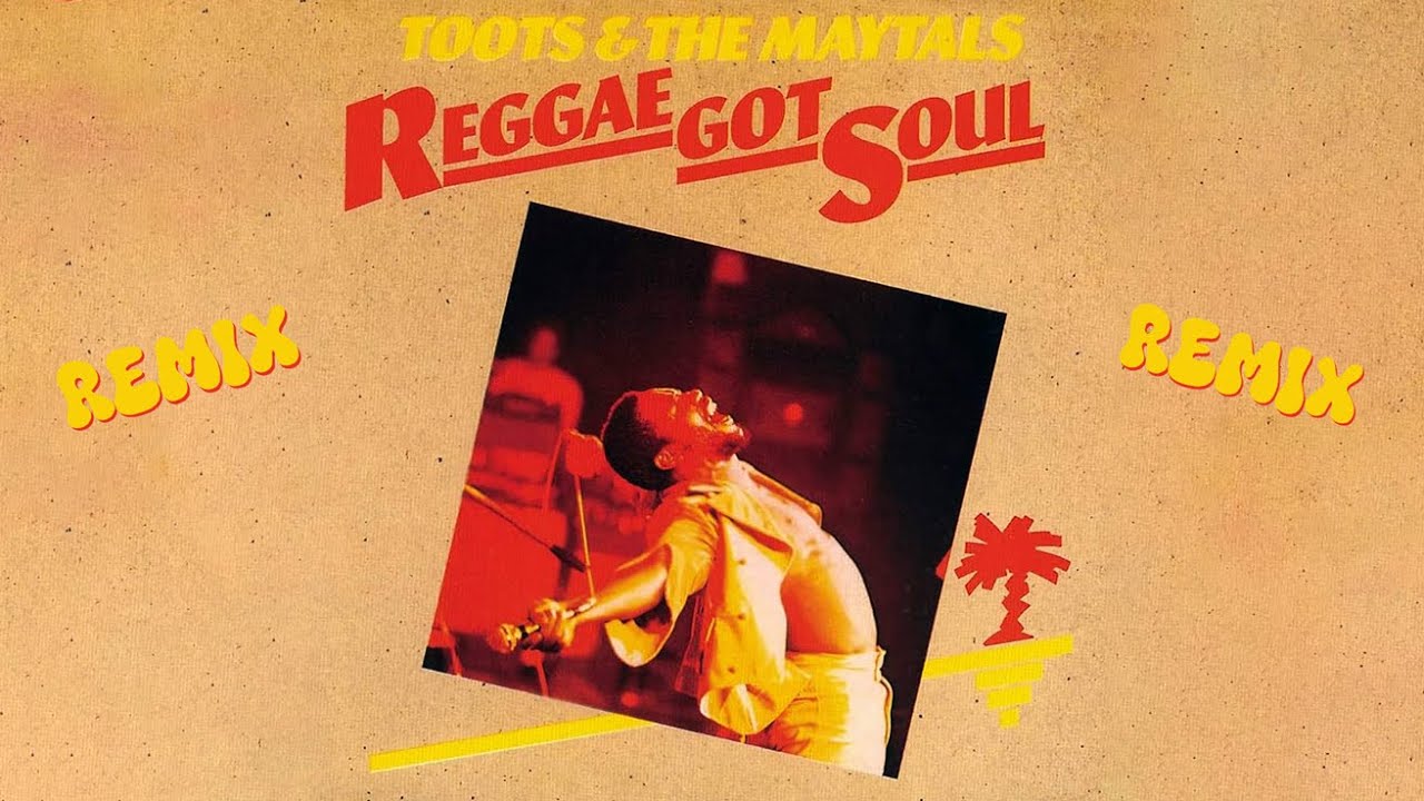 Toots and the Maytals - Reggae Got Soul (Instance)