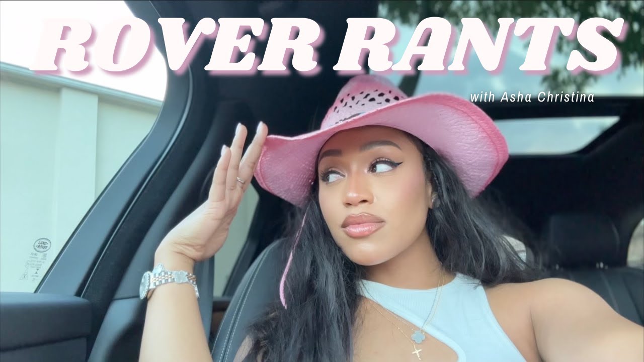 How To Win and FEEL LIKE THAT GIRL (Rover Rant)