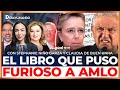 Amlo amenaza a mara amparo casar porque su libro lo tiene arrodillado y exhibe sus crmenes