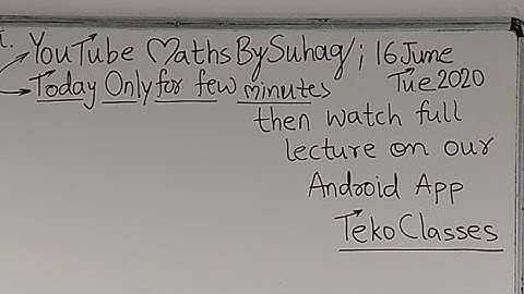04 Limits Lecture 04 Class 12 JEE 2021 Limits Tue 16June Android App Teko Classes