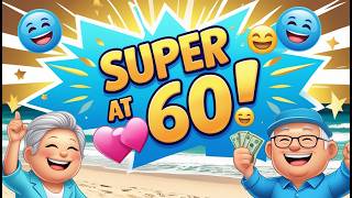 Superannuation at 60: Tax-Free Withdrawals Explained