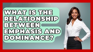 What Is The Relationship Between Emphasis And Dominance? - Graphic Design Nerd
