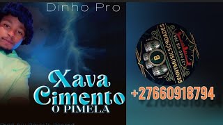 D'Dinho Pro Xava Cimento o pimela Offcial música 2026