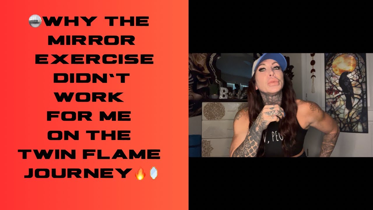 Почему упражнение с зеркалом не сработало! Как я поняла, что моё близнецовое пламя — это я? ОБЪЯС...
