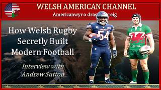 Did Welsh Rugby Invent Modern American Football?