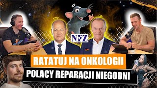 #43 Ratatuj na onkologii i Polacy reparacji niegodni
