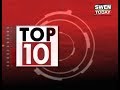 Swentoday top 10  breaking news of the day