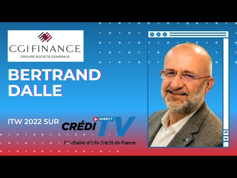 Interview CrediTV - Bertrand DALLE -  CGI FINANCE