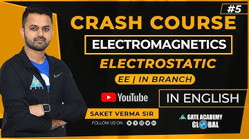 #5 | ELECTROSTATIC (PART-3) | ELECTROMAGNETICS | FREE CRASH COURSE by Saket Sir | EE-IN | GATE 21