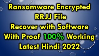 Decrypt your Ransomware Encrypted  RRJJ Files Recover | 100% Working Latest 2022 | Shreyas Solution