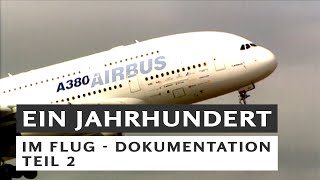 100 Jahre deutsche Luftfahrt und Raumfahrt - DOKU - Teil 2