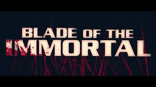 Blade Of The Immortal - Deutscher Trailer (HD)