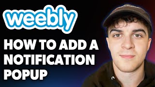 How to Add a Notification Popup to Weebly [2025 Full Guide] screenshot 1