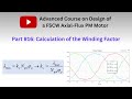 Calculation of the winding factor in an afpm motor part 16