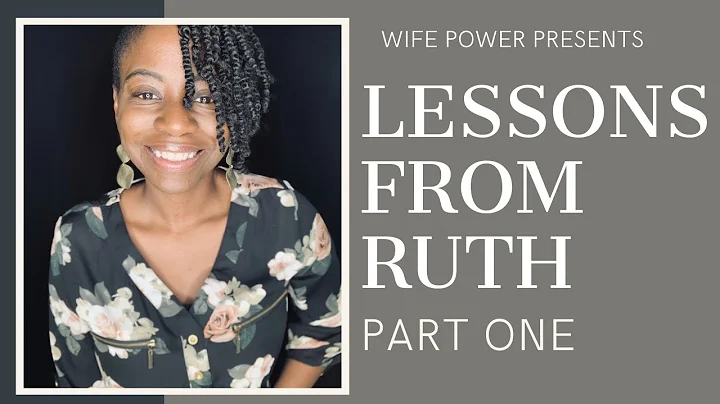 Lessons from Ruth Part One