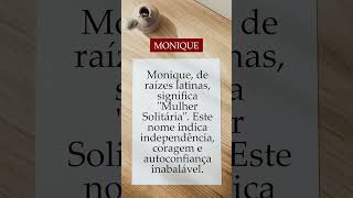 Significado do nome Monique - Origem do Nome #shorts #significado #monique Significado do nome Monique - Origem do Nome #shorts #significado #monique