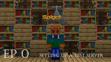 Minecraft | Spigot Plugin Development | EP 0 | Setting up the Test server!