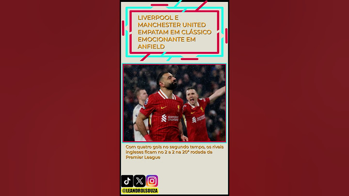 Liverpool e Manchester United empatam em clássico emocionante em Anfield #shorts