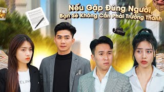 NẾU GẶP ĐÚNG NGƯỜI, BẠN SẼ KHÔNG CẦN PHẢI TRƯỞNG THÀNH | CƠM ÁO GẠO TIỀN TẬP 507