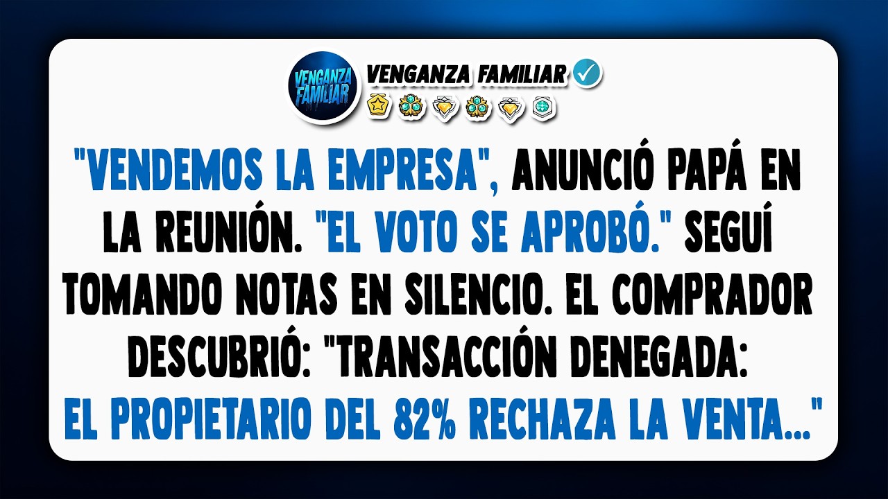 La familia votó para vender la empresa—hasta que descubrieron al accionista invisible del 82%...