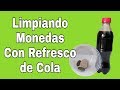 Limpiando Monedas Con Refresco de Cola / Monedas de Mexico / Monedas Mexicanas / Mexican coins