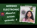 Meesho Electronics | meesho series - episode 6