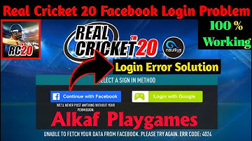 Real Cricket Login Error Problem| Rc 20 Fb Login Issue| Rc 20 Fb Account Not Login @Alkaf_Playgames