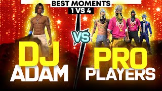 DJ Adam Vs pro Players || Free Fire Insane 1 Vs 4  Clash Squad Moments - Nonstop Gaming