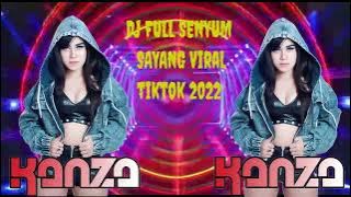 DJ FULL SENYUM SAYANG VIRAL TIKTOK 2022 BY DJ KANZA