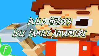 Build Heroes Idle Family Adventure Gameplay HD (Android) | NO COMMENTARY screenshot 5