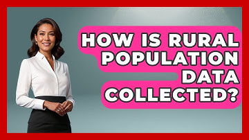 How Is Rural Population Data Collected? | Demographic Data Answers News