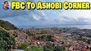 HILLSIDE COMMUNITY - FBC To ASHOBI CORNER - Freetown 🇸🇱🌍 Vlog 2022 - Explore With Triple-A